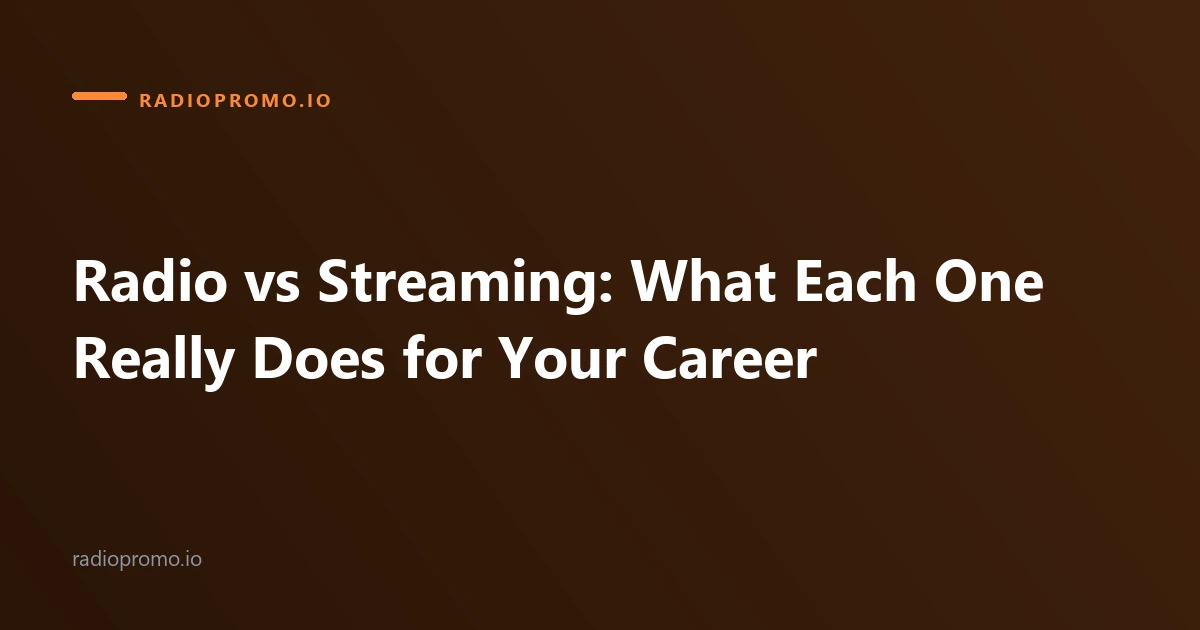 Radio vs Streaming: What Each One Really Does for Your Career
