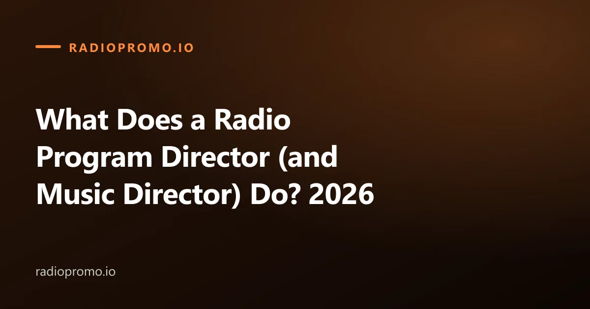 What Does a Radio Program Director (and Music Director) Do? 2026